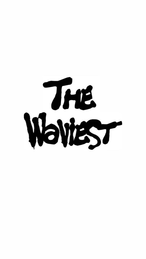 The Waviest 